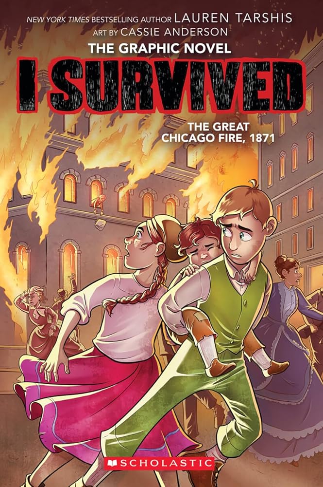 I Survived the Great Chicago Fire, 1871: A Graphic Novel (Book #7)