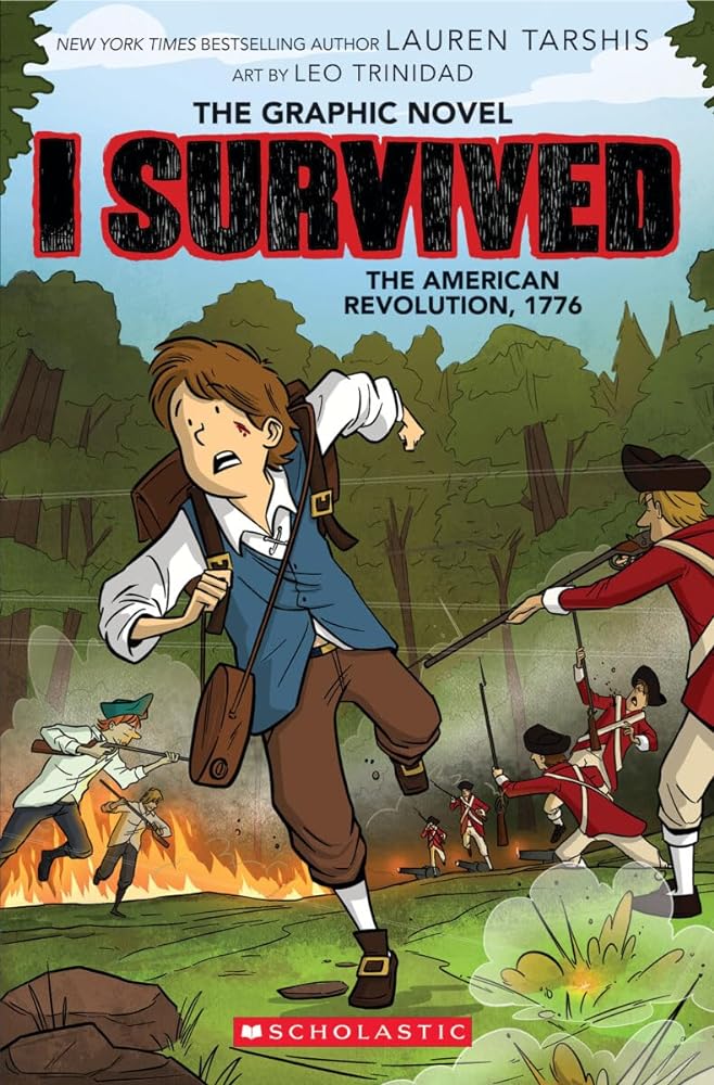 I Survived the American Revolution, 1776: A Graphic Novel (Book #8)
