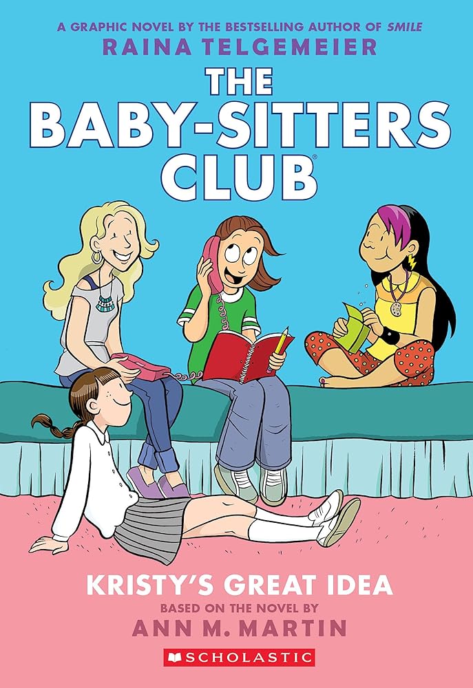 Kristy's Great Idea: A Graphic Novel (Book #1)