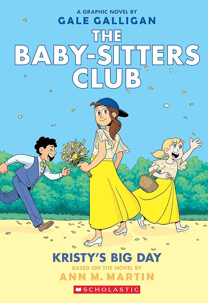 Kristy's Big Day: A Graphic Novel (Book #6)