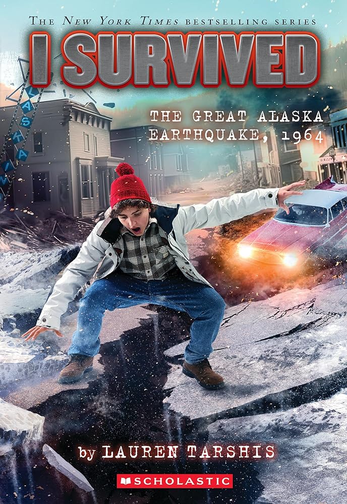 I Survived the Great Alaska Earthquake, 1964 (Book #23)