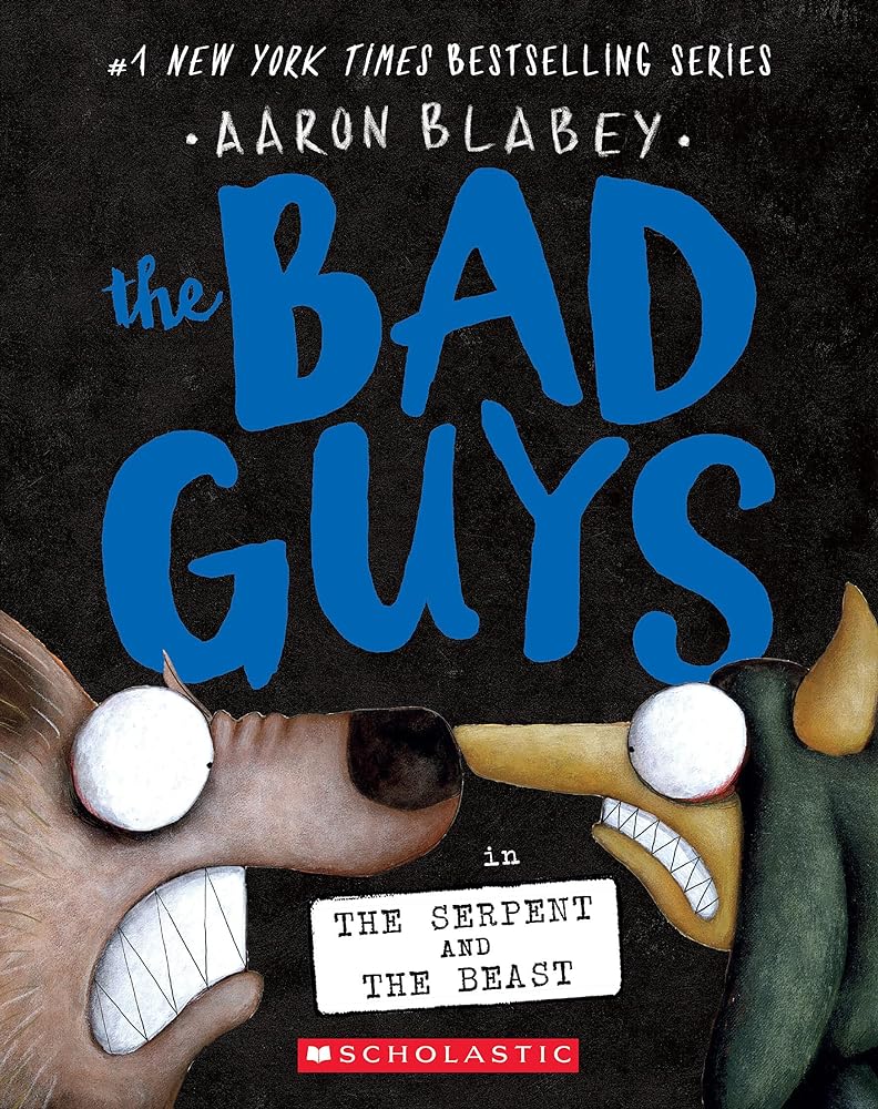 The Bad Guys in the Serpent and the Beast (Book #19)