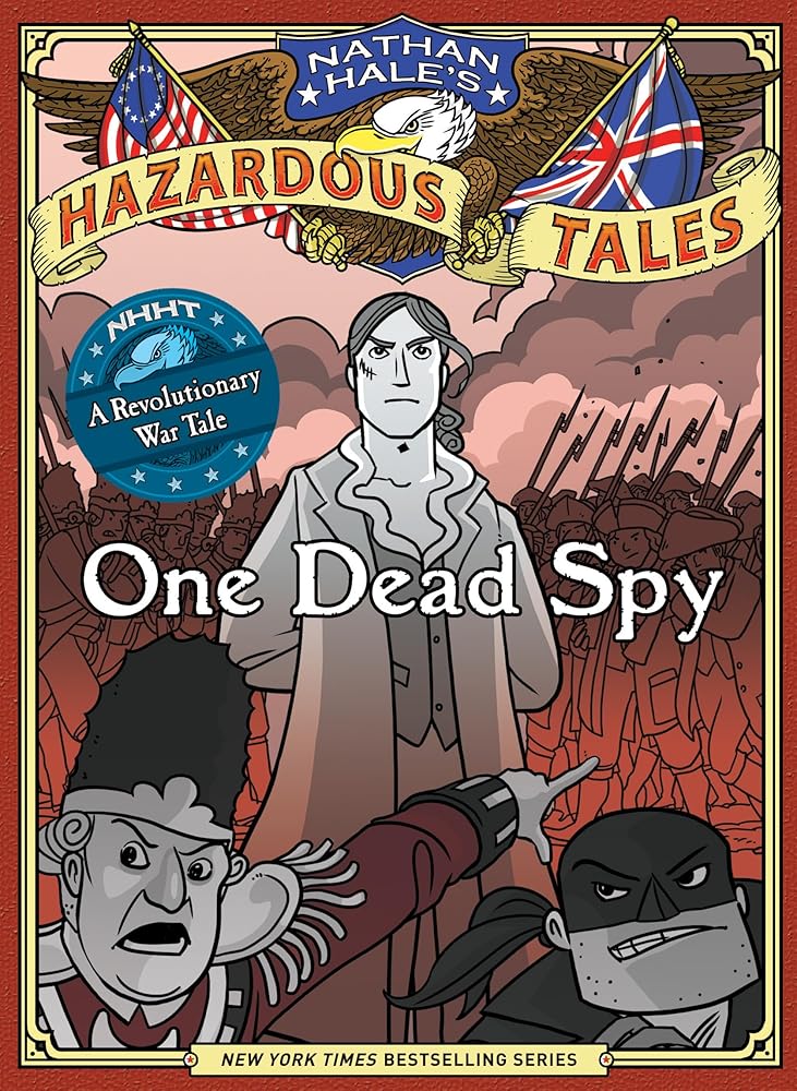 One Dead Spy: A Revolutionary War Tale (Book #1)