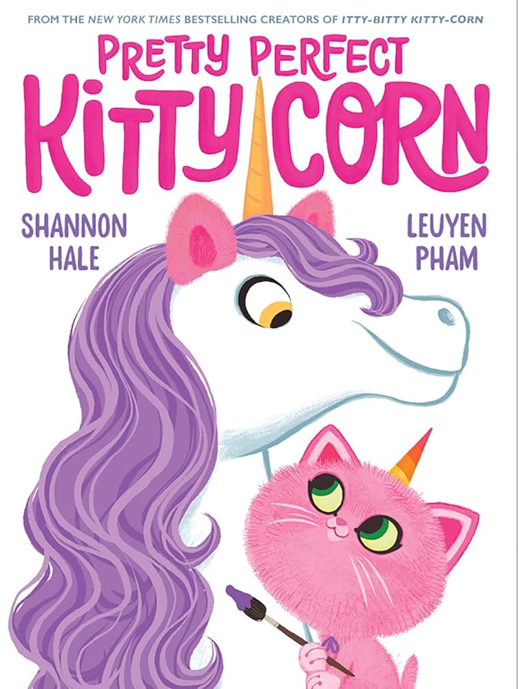 Pretty Perfect Kitty-Corn: A Picture Book (Book #2)