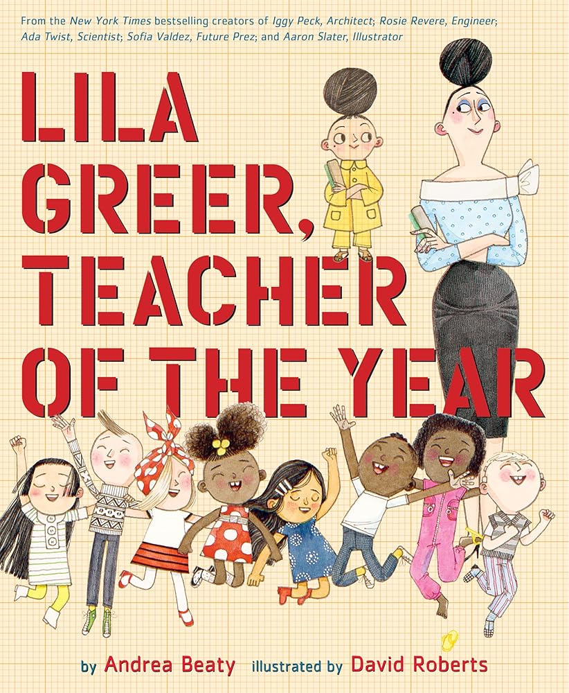 Lila Greer, Teacher of the Year: A Picture Book