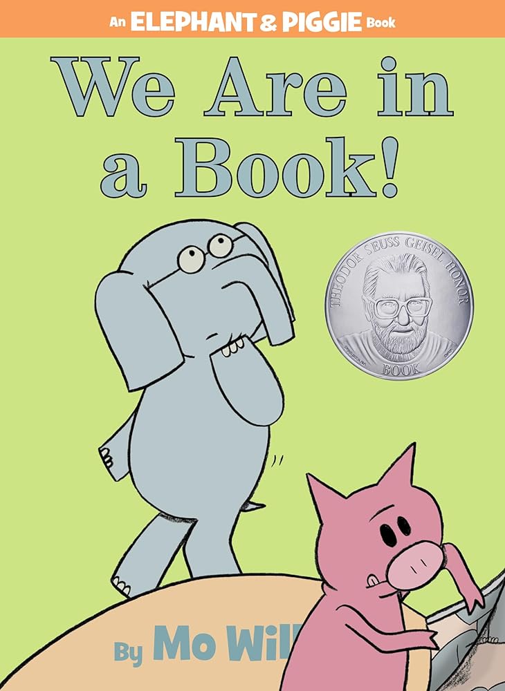 We Are in a Book! -An Elephant and Piggie Book