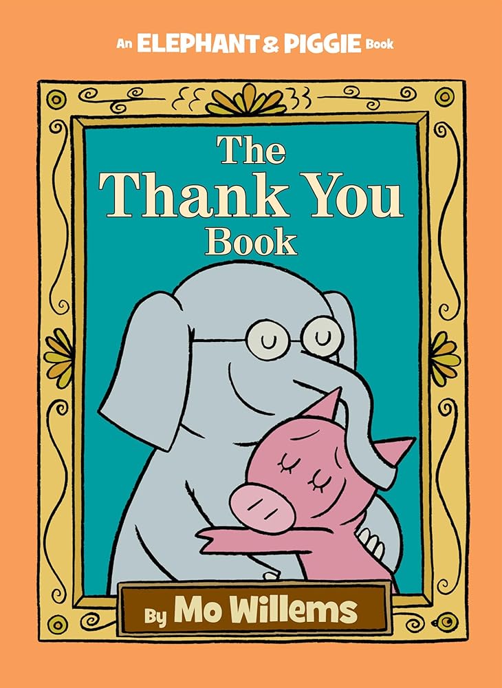 The Thank You Book -An Elephant and Piggie Book