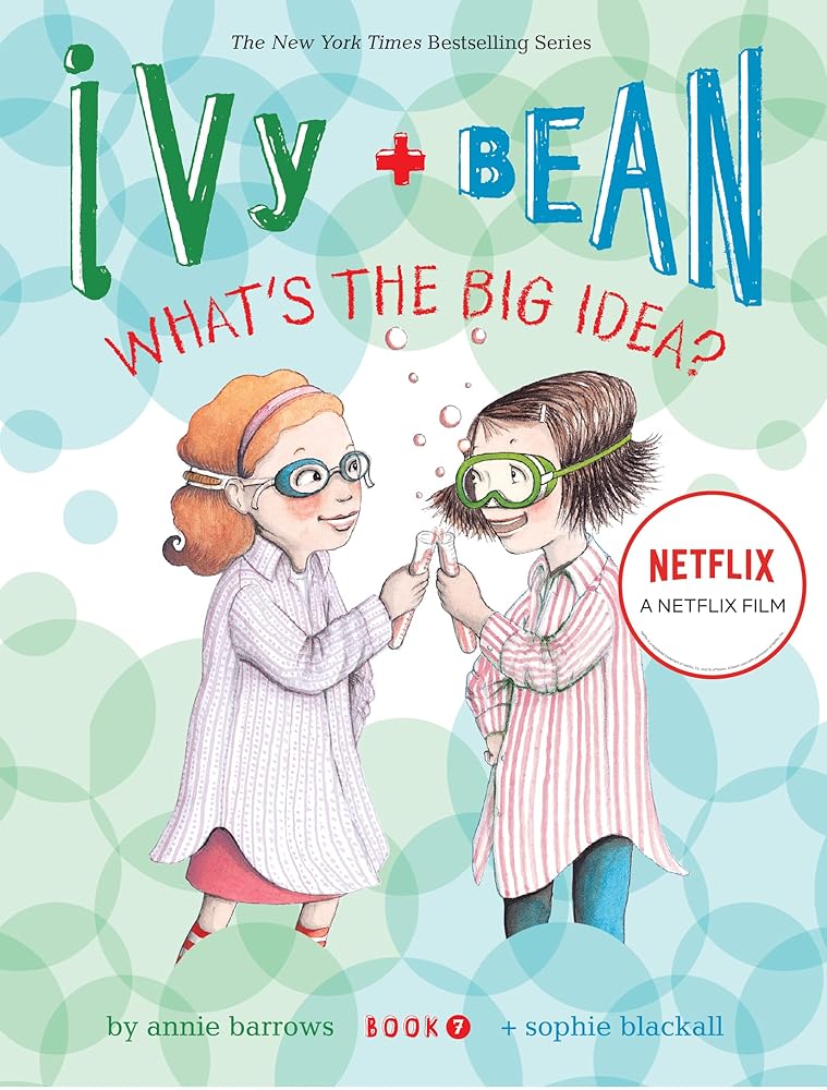 Ivy and Bean What's the Big Idea? (Book #7)