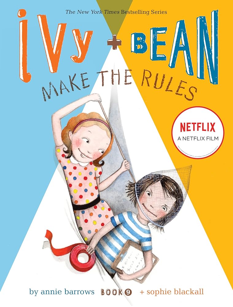 Ivy and Bean Make the Rules (Book #9)