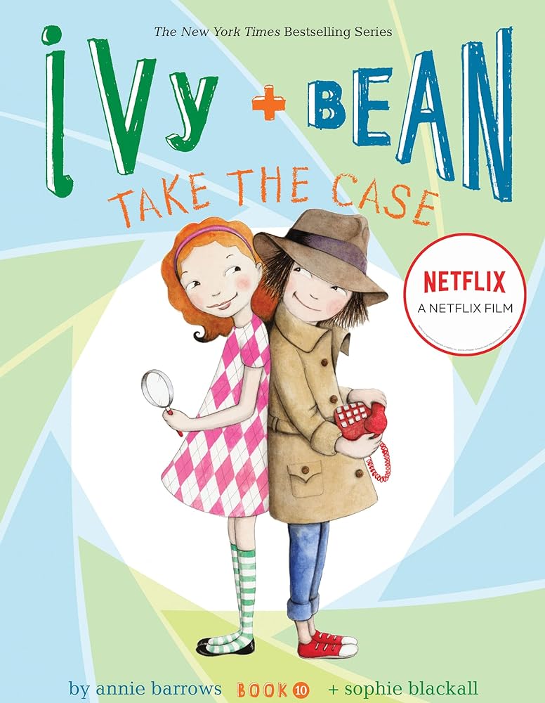 Ivy and Bean Take the Case (Book #10)