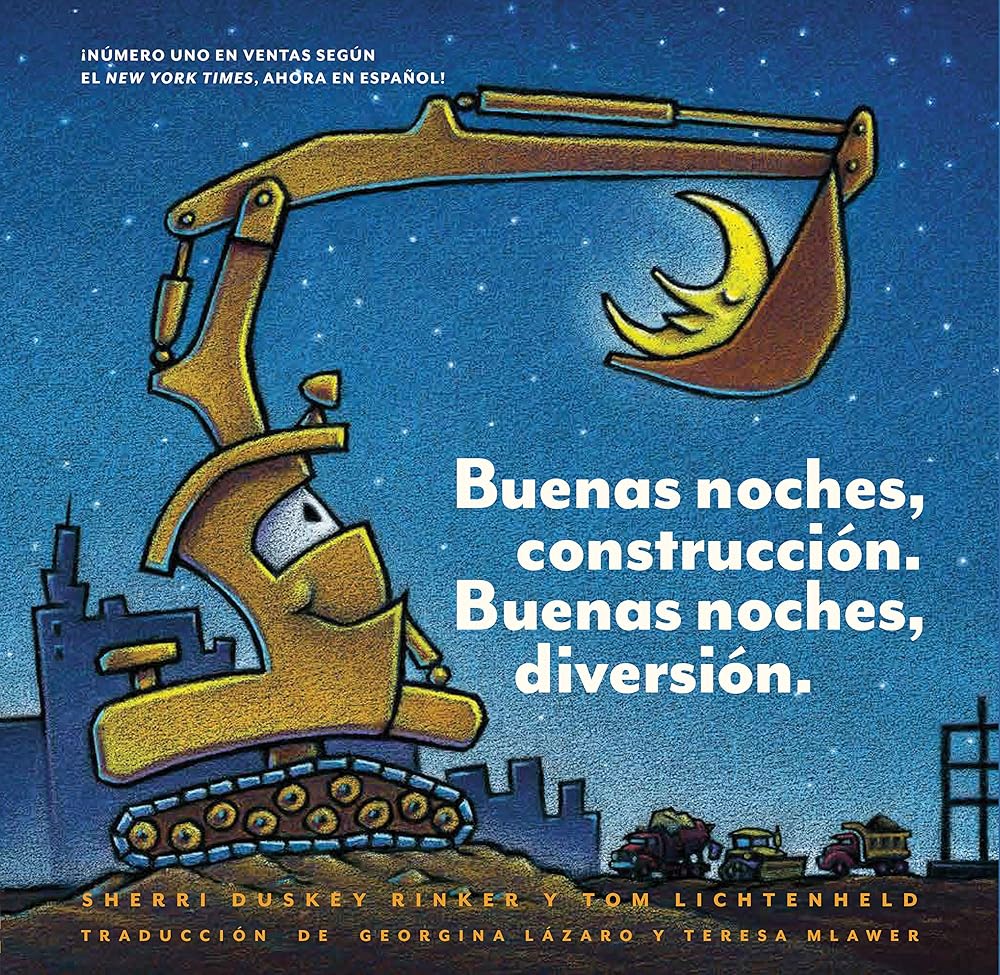 Buenas noches, construcción. Buenas noches, diversión. / Goodnight, Goodnight, Construction Site (Spanish Edition)