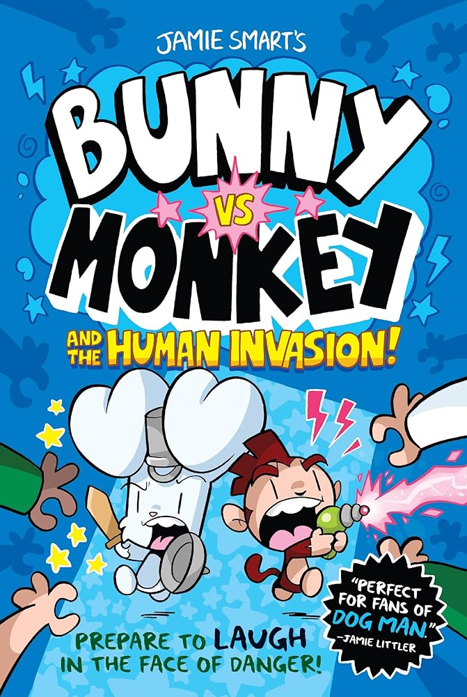 Bunny vs. Monkey and the Human Invasion (Book #2)