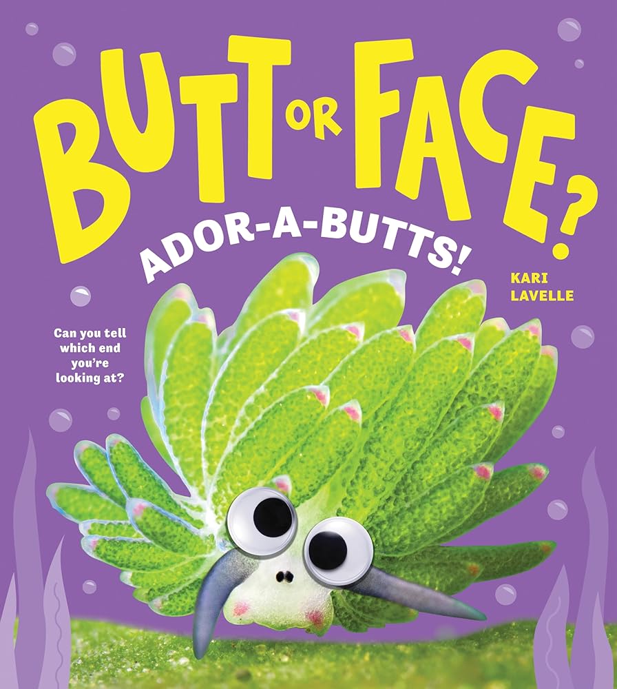 Butt or Face?: Ador-A-Butts! (Book #4)