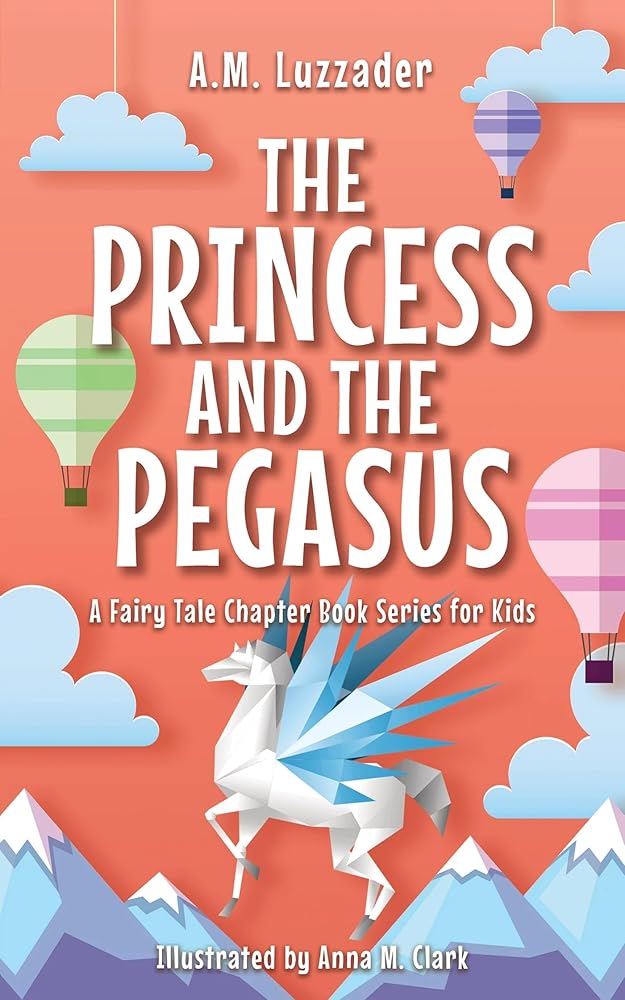 The Princess and the Pegasus (Book #3)