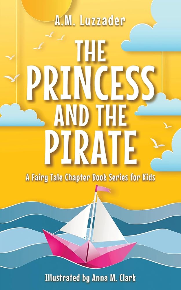 The Princess and the Pirate (Book #4)
