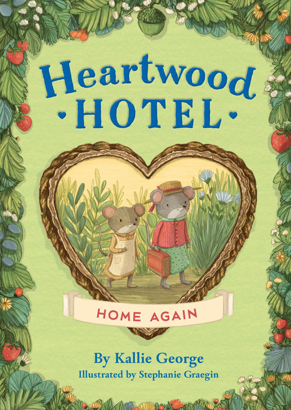 Heartwood Hotel: Home Again (Book #4)