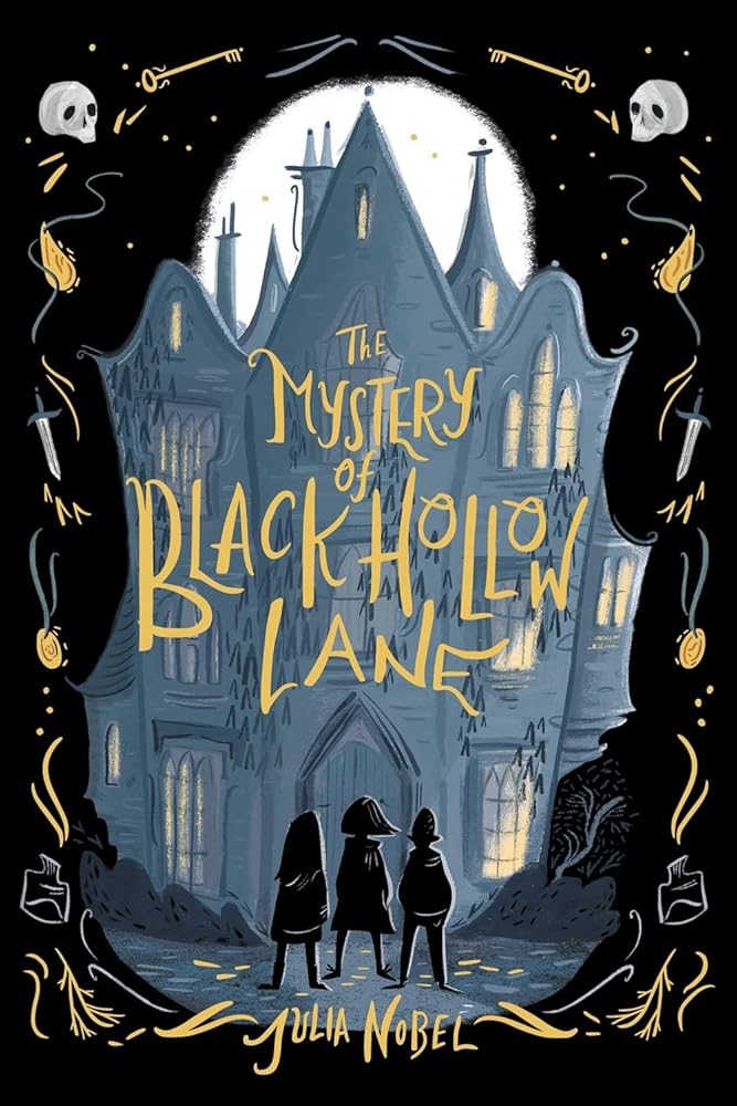 The Mystery of Black Hollow Lane (Book #1)