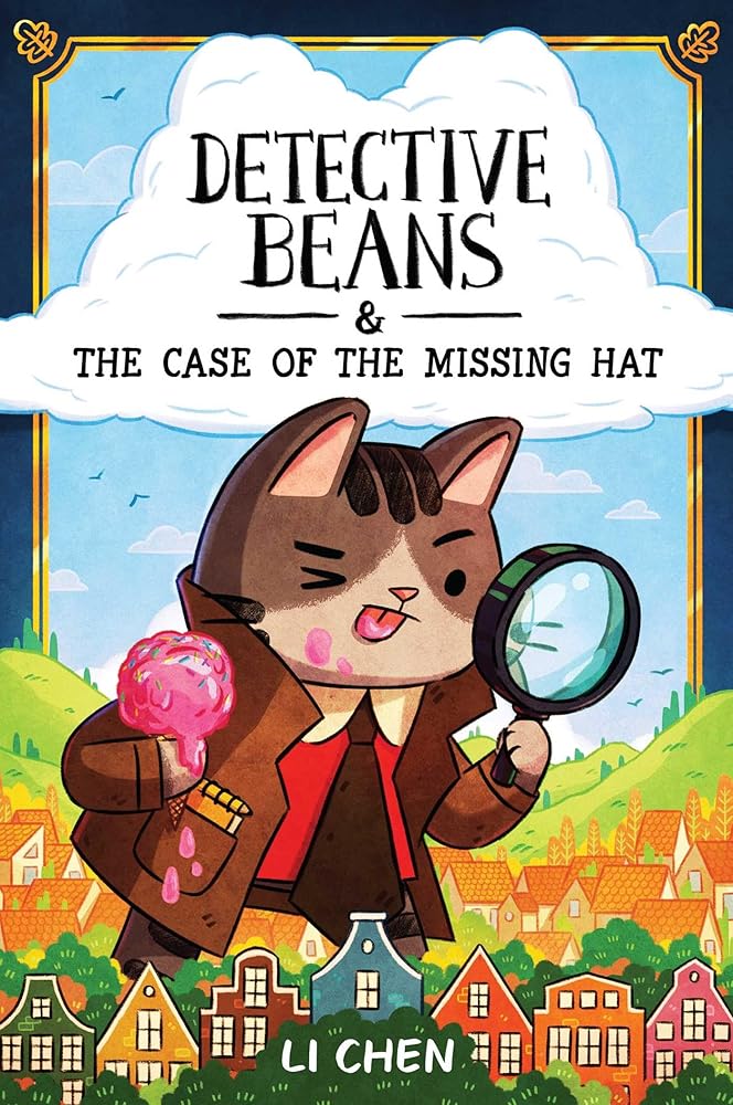 Detective Beans: and the Case of the Missing Hat (Book #1)