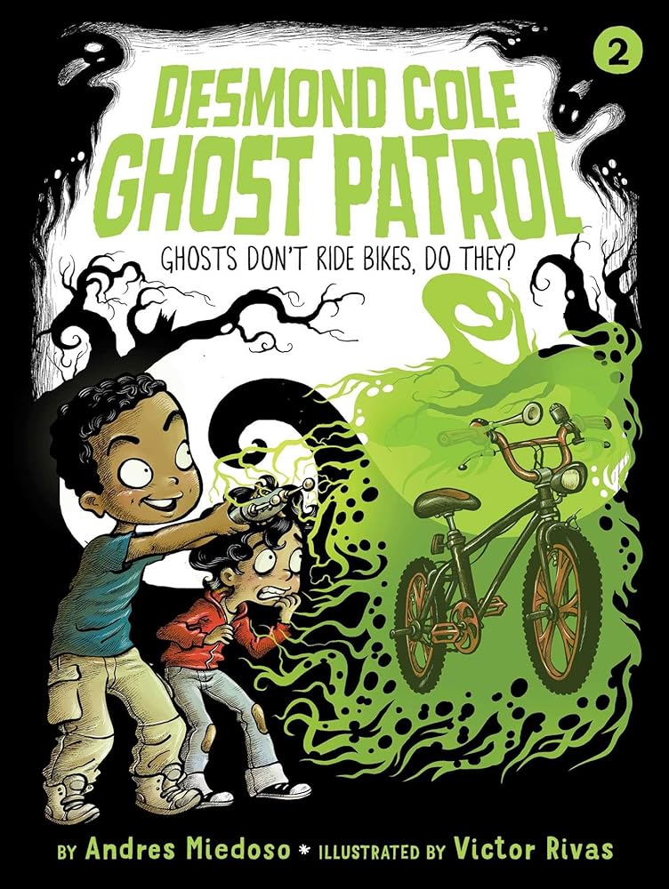 Ghosts Don't Ride Bikes, Do They? (Book #2)