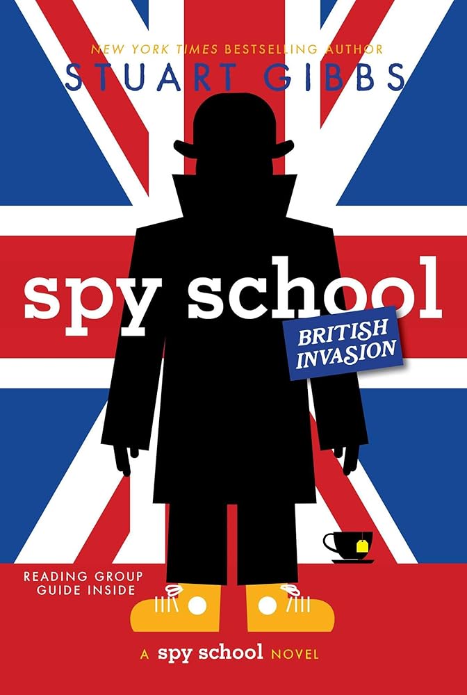 Spy School British Invasion (Book #7)