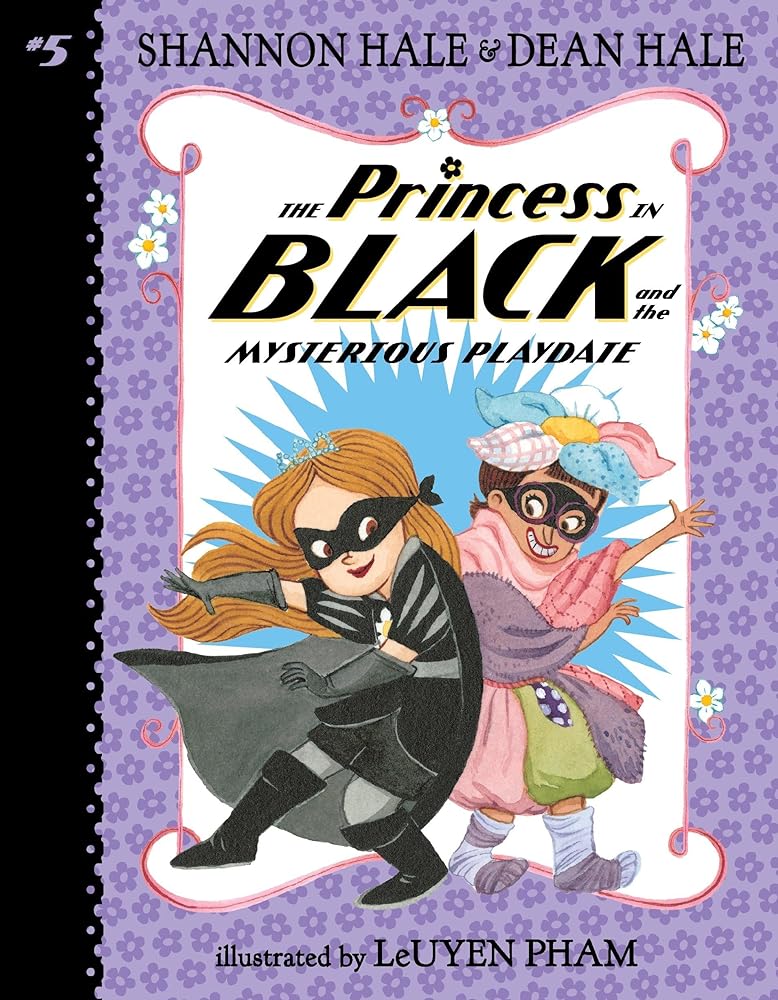 The Princess in Black and the Mysterious Playdate (Book #5)