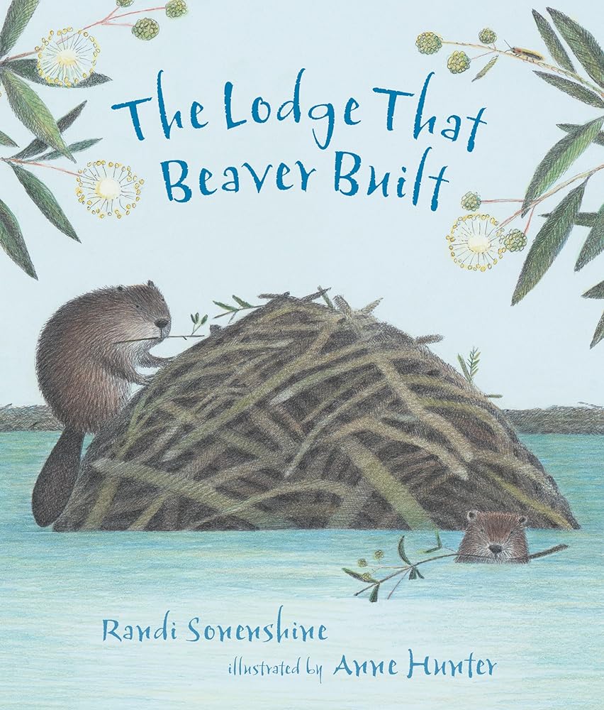 The Lodge That Beaver Built (Book #2)