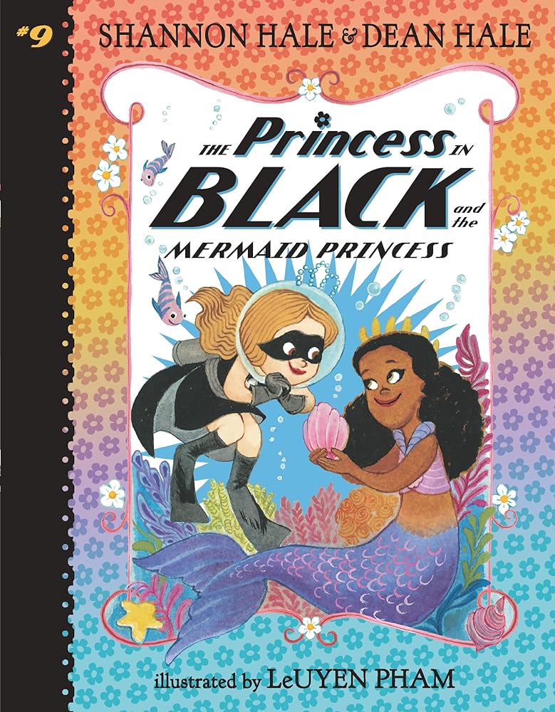 The Princess in Black and the Mermaid Princess (Book #9)