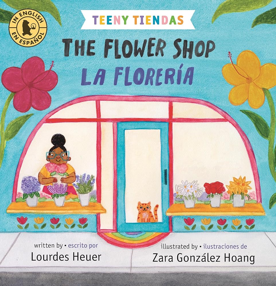 Teeny Tiendas: The Flower Shop/La florería  (Bilingual Edition)