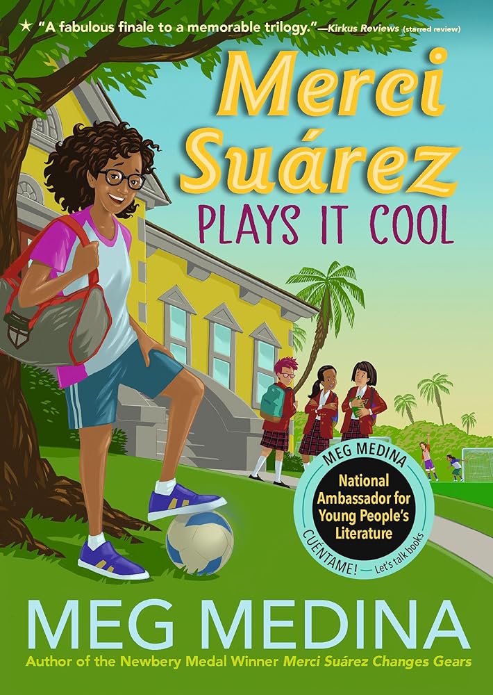 Merci Suárez Plays It Cool (Book #3)