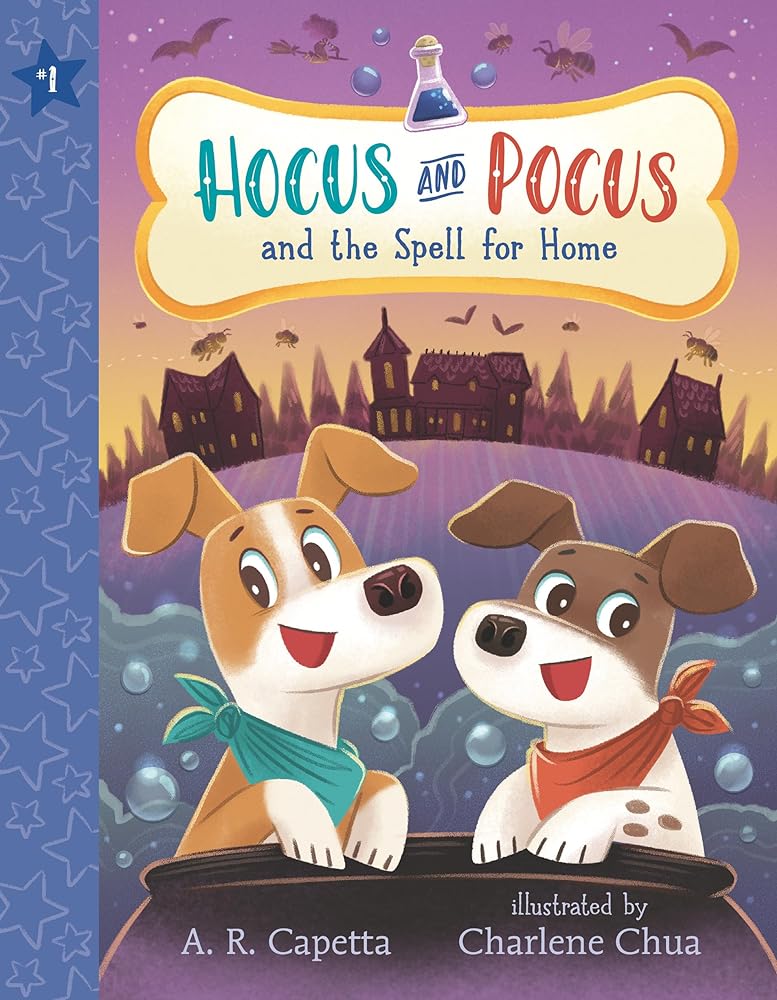 Hocus and Pocus and the Spell for Home (Book #1)
