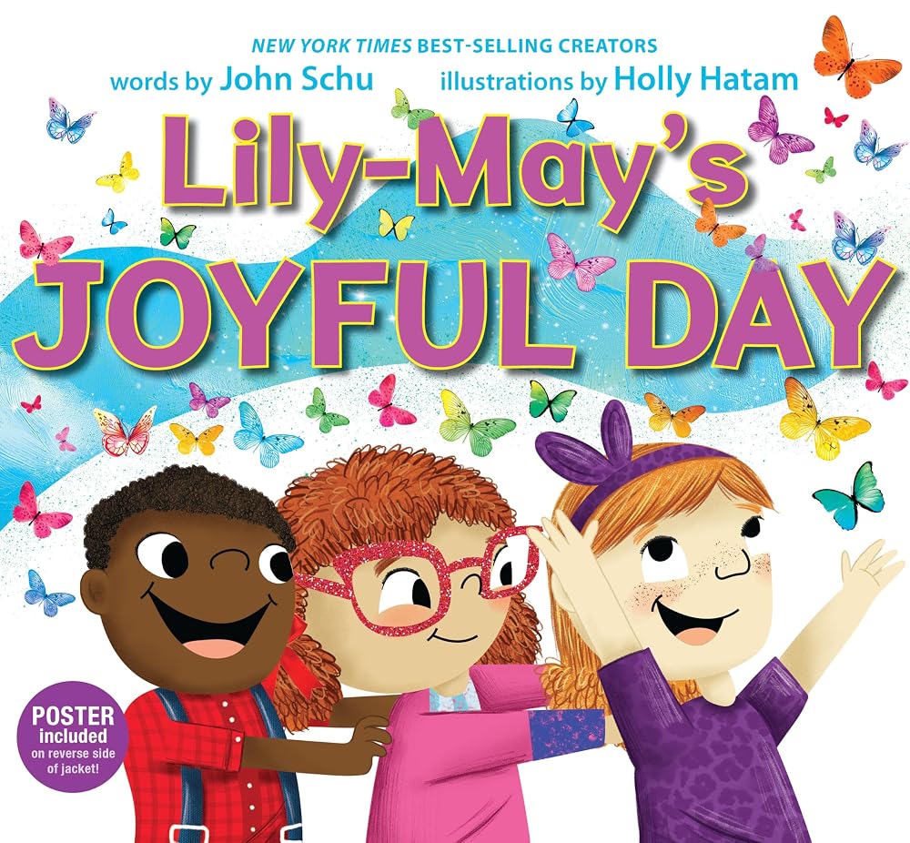 Lily-May's Joyful Day: (A Social-Emotional Learning Picture Book About Mindfulness, Kindness, Friendship, and Finding Joy Every Day)