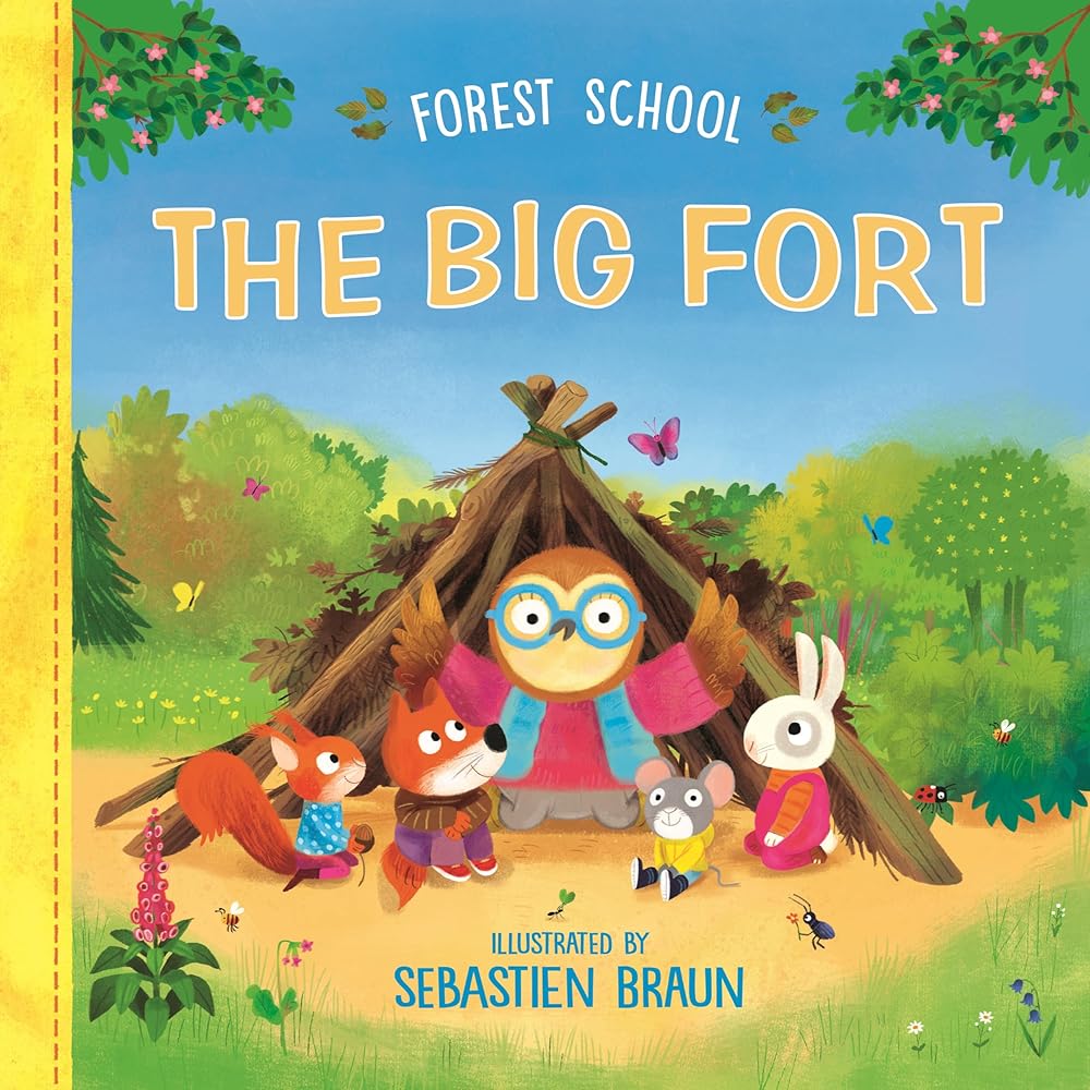 Forest School: The Big Fort (Book #1)