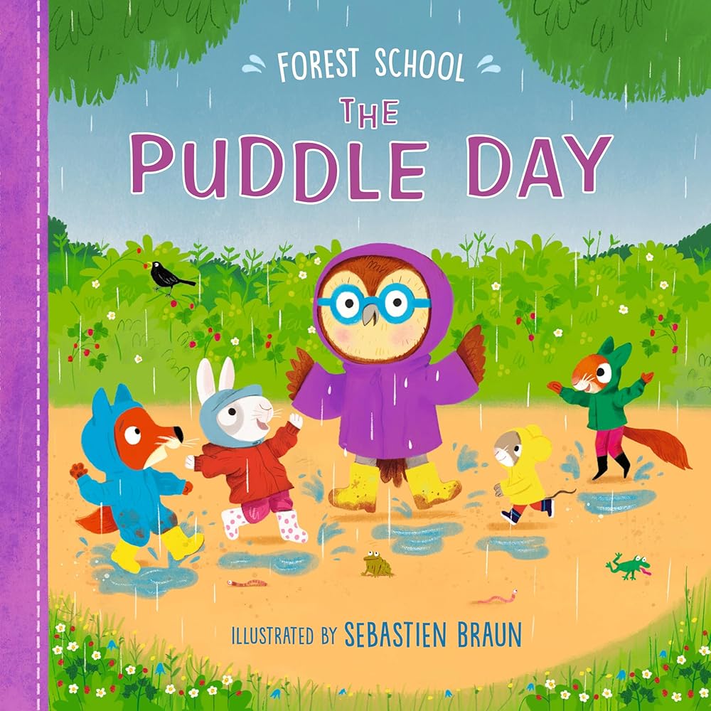 Forest School: The Puddle Day (Book #3)