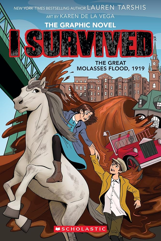 I Survived the Great Molasses Flood, 1919: A Graphic Novel (Book #11)