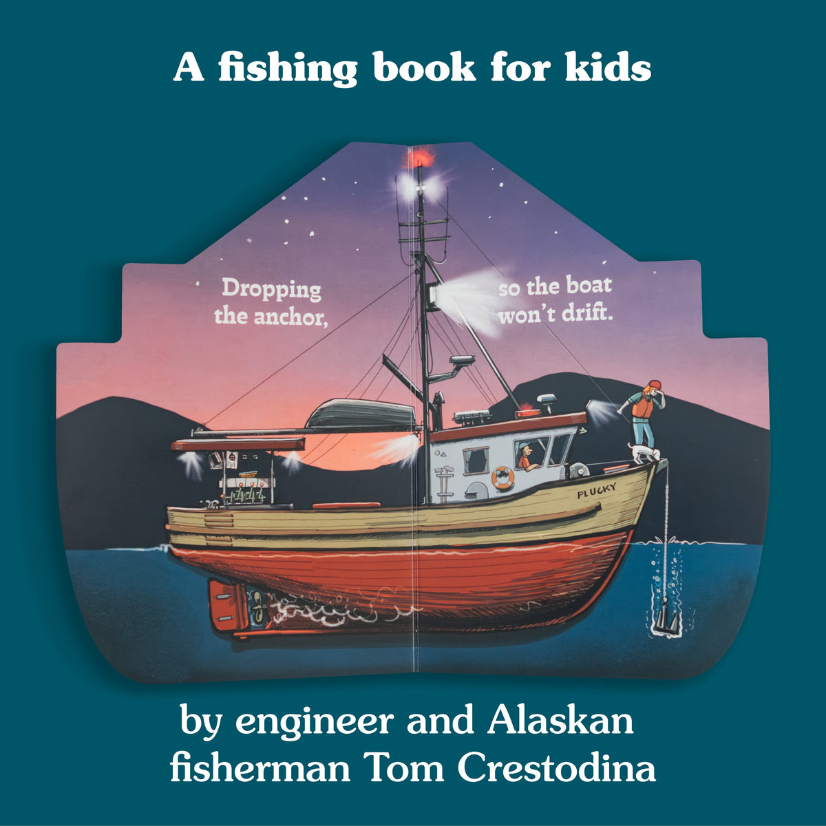 Working Boats: Salmon Troller (Board Book): A Look-Inside Book