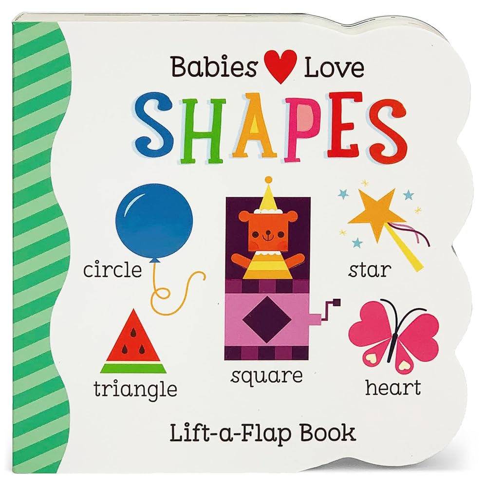 Babies Love Shapes: Chunky Lift-a-Flap Board Book