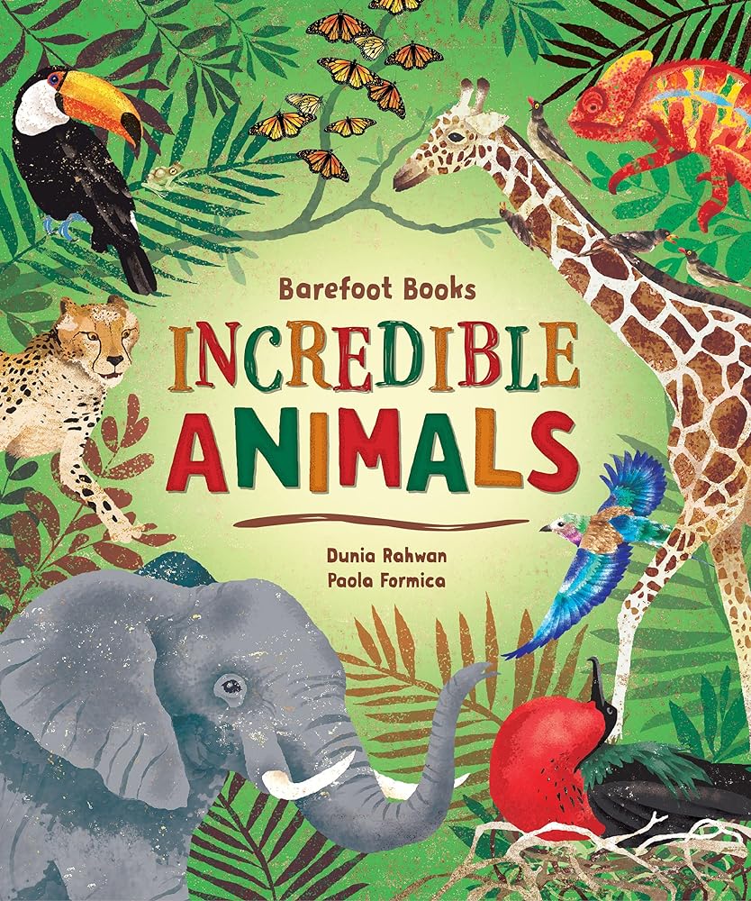 Barefoot Books Incredible Animals