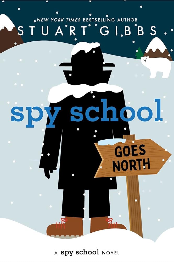 Spy School Goes North (Book #11)