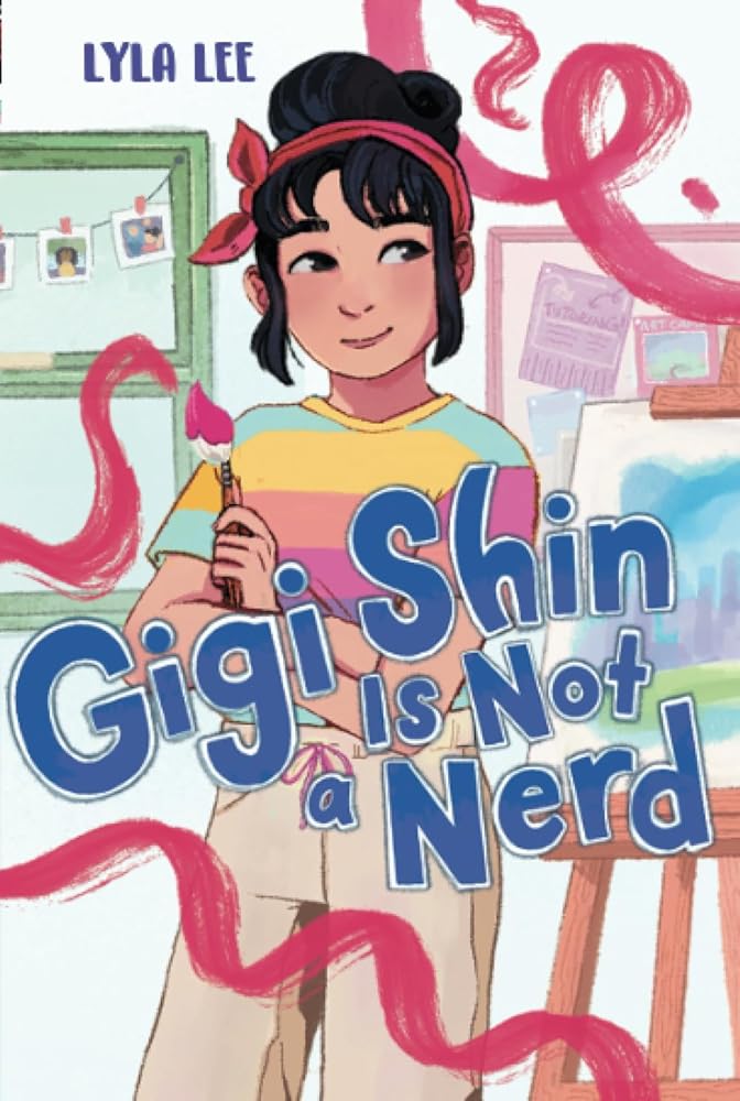 Gigi Shin Is Not a Nerd (Book #1)