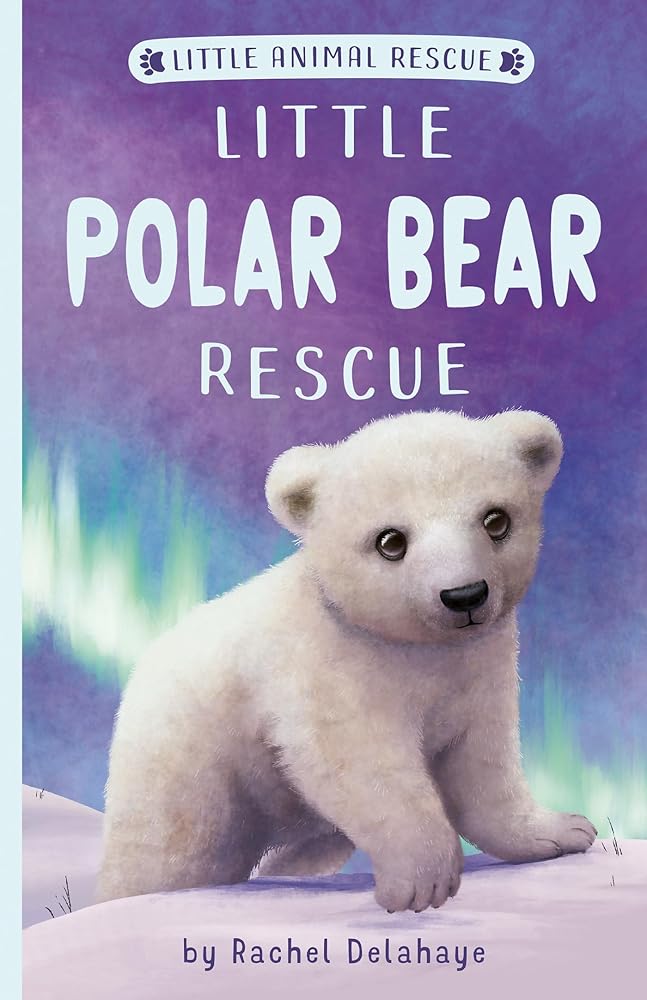 Little Polar Bear Rescue (Book #5)