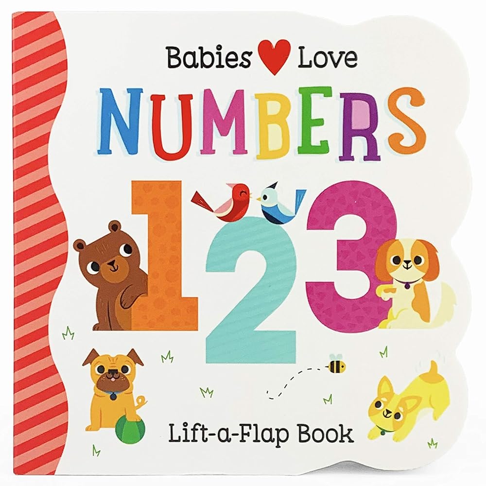 Babies Love Numbers: Chunky Lift-a-Flap Board Book