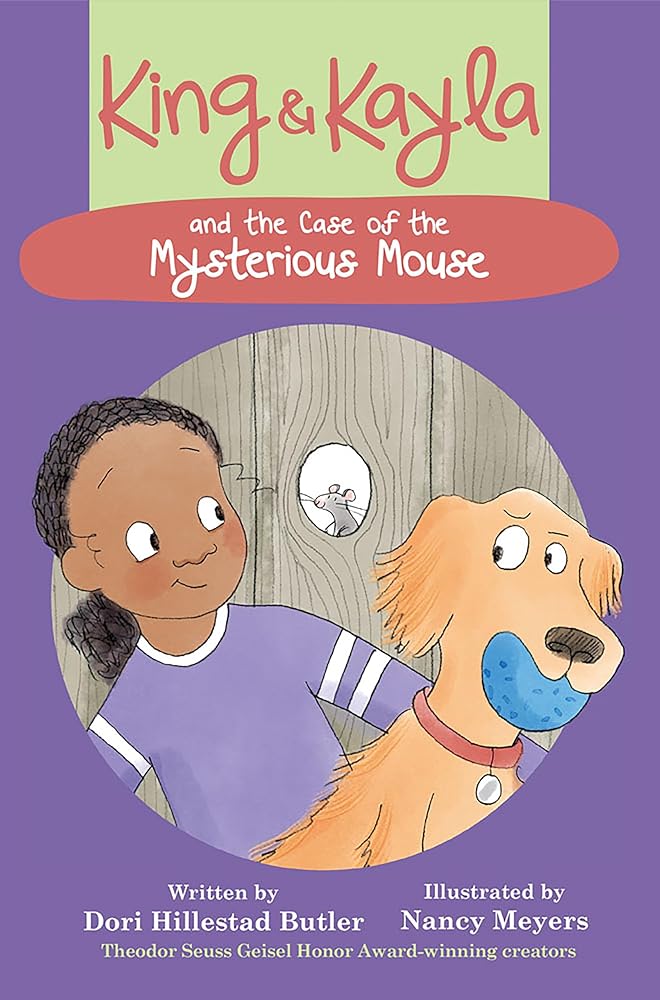 King & Kayla and the Case of the Mysterious Mouse (Book #3)
