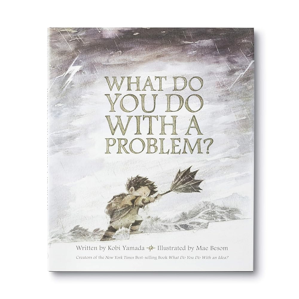 What Do You Do With a Problem? (Book #2)