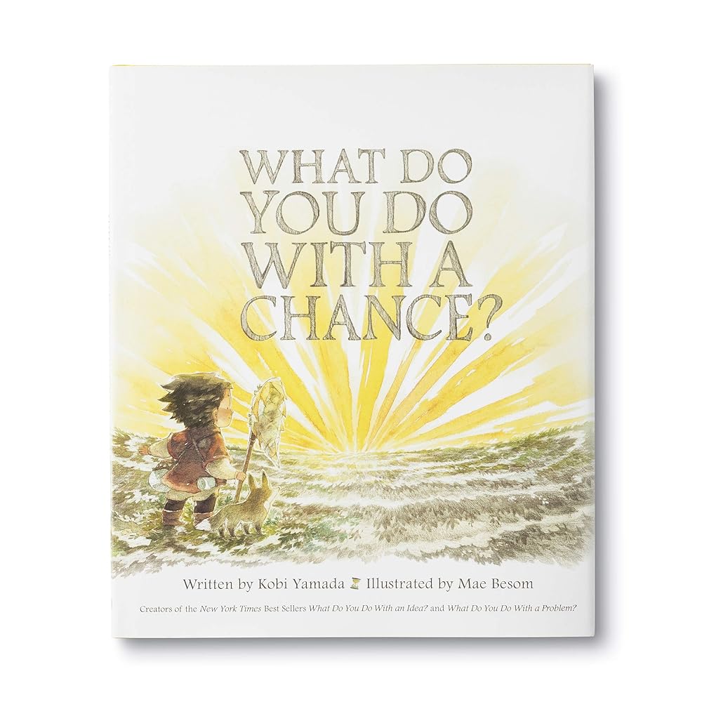 What Do You Do With a Chance? (Book #3)