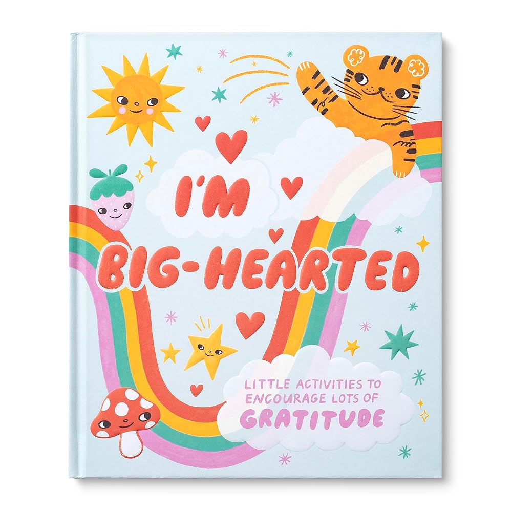 I'm Big-Hearted: Little Activities to Encourage Lots of Gratitude