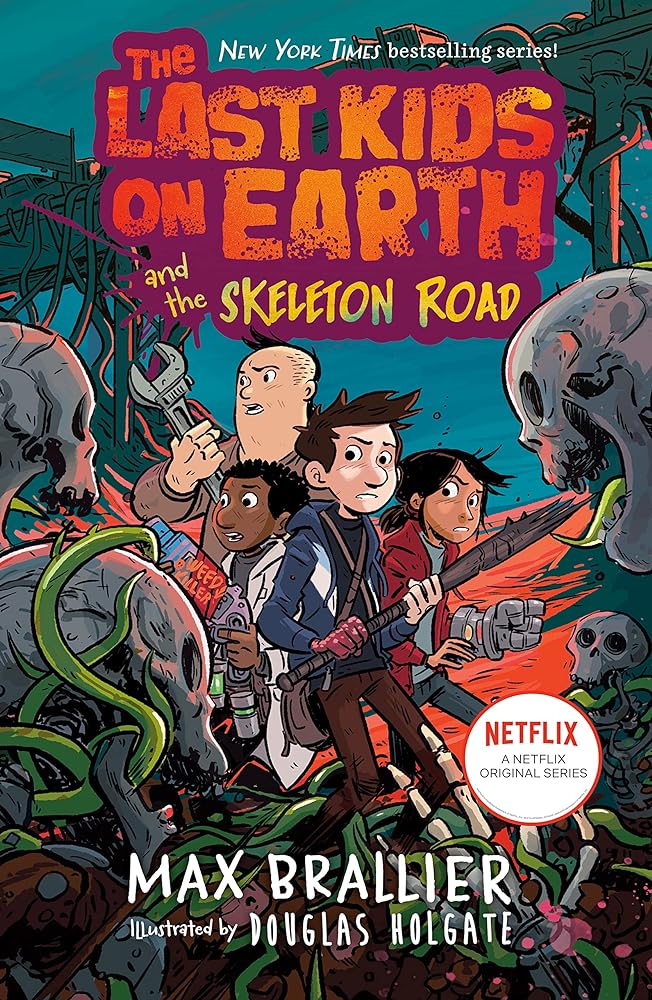 The Last Kids on Earth and the Skeleton Road (Book #6)