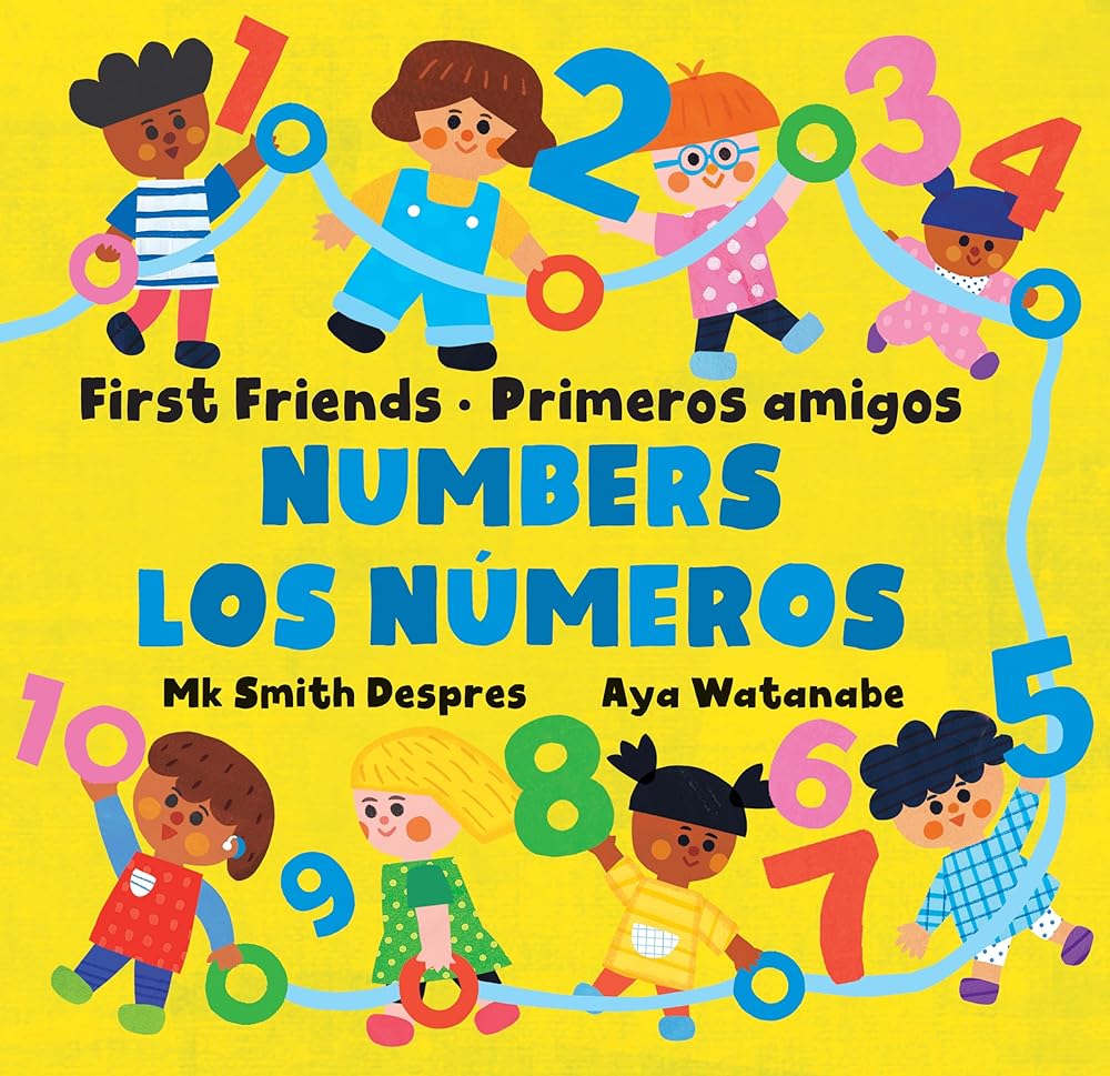 Primeros amigos: Los números / First Friends: Numbers (Bilingual Edition)