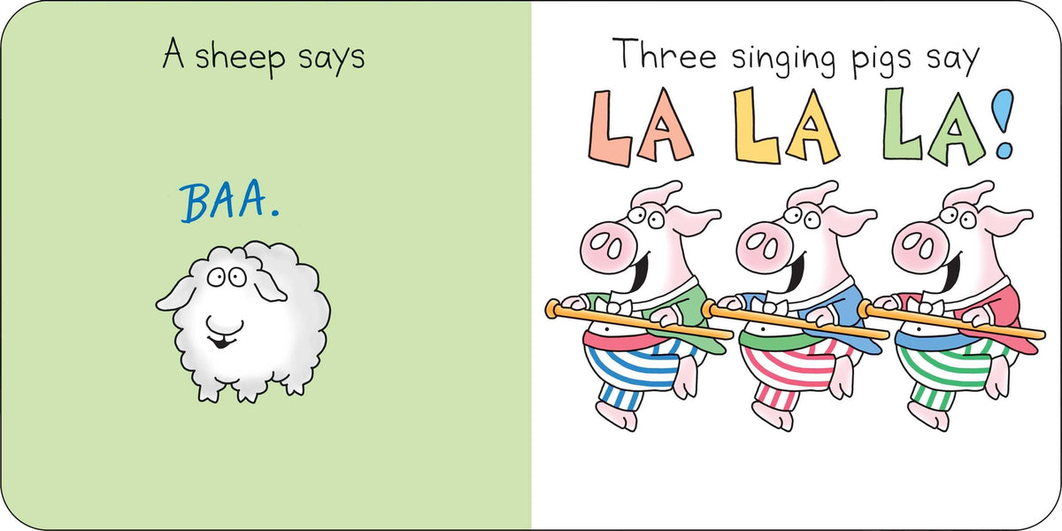 Moo, Baa, La La La!